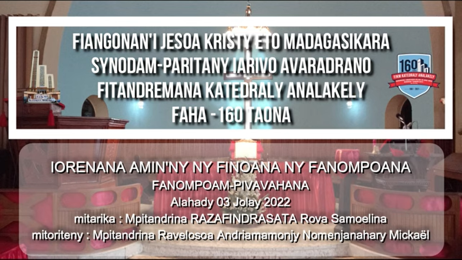 FANOMPOAM-PIVAVAHANA : ALAHADY 03 JOLAY 2022